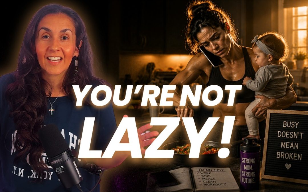 Episode #1 – You’re Not Lazy
