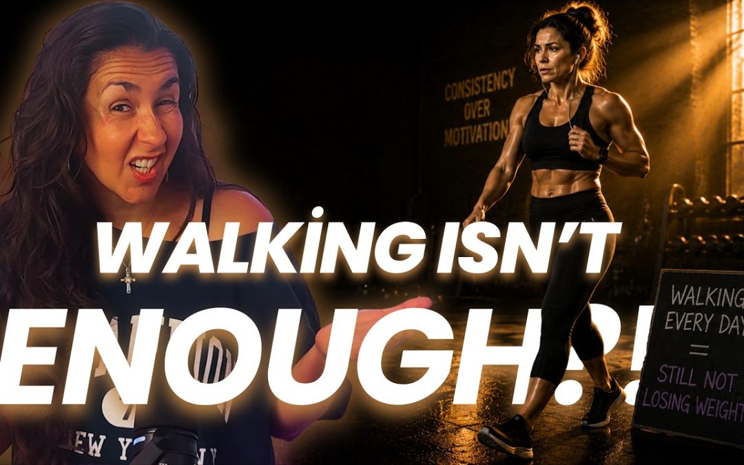 Episode #9 – Why Walking Isn’t Helping You Lose Weight (Or Is It?)
